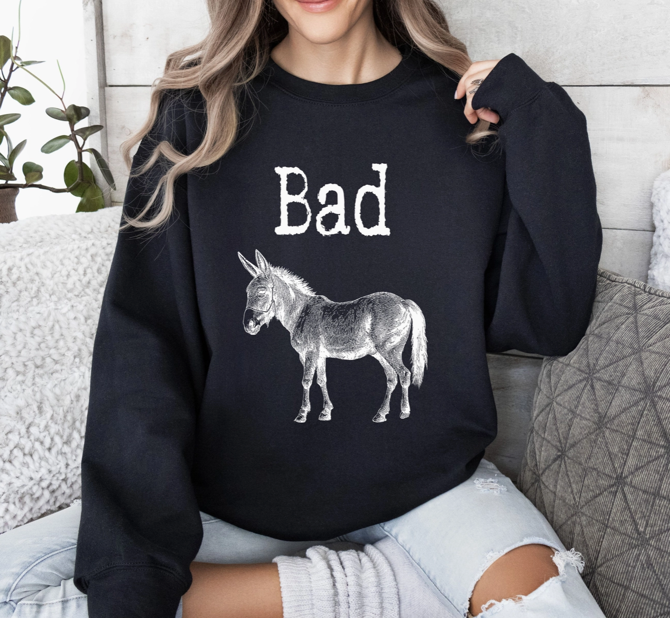 Bad Ass Sweatshirt