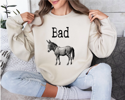 Bad Ass Sweatshirt