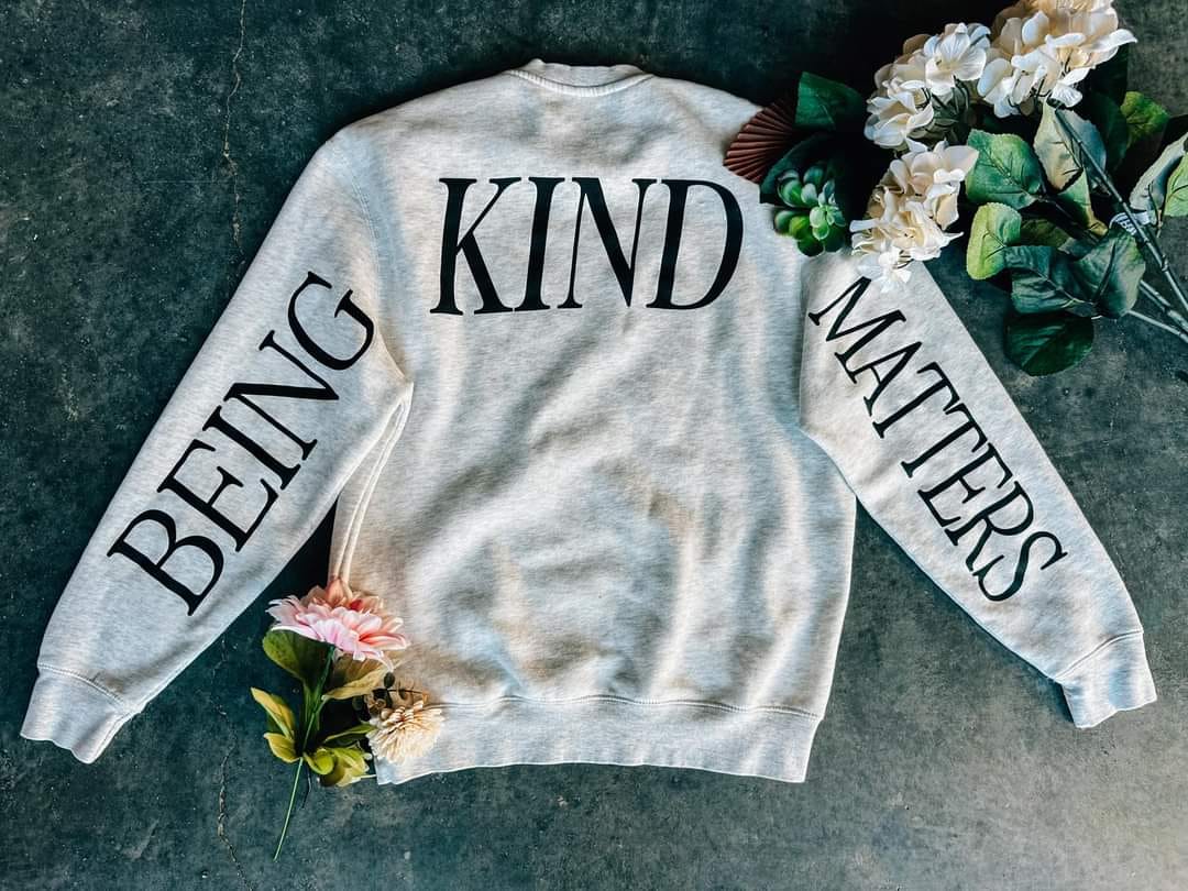 Being Kind Matters Crewneck